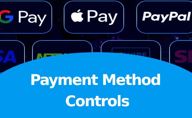 Payment Method Controls